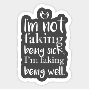 I'm not faking . . Sticker